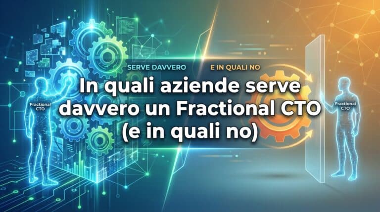 In quali aziende serve davvero un Fractional CTO