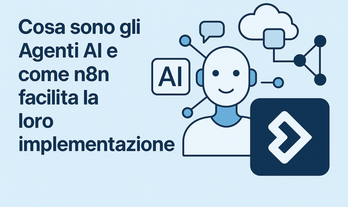 Cosa sono gli Agenti AI e come n8n facilita la loro implementazione